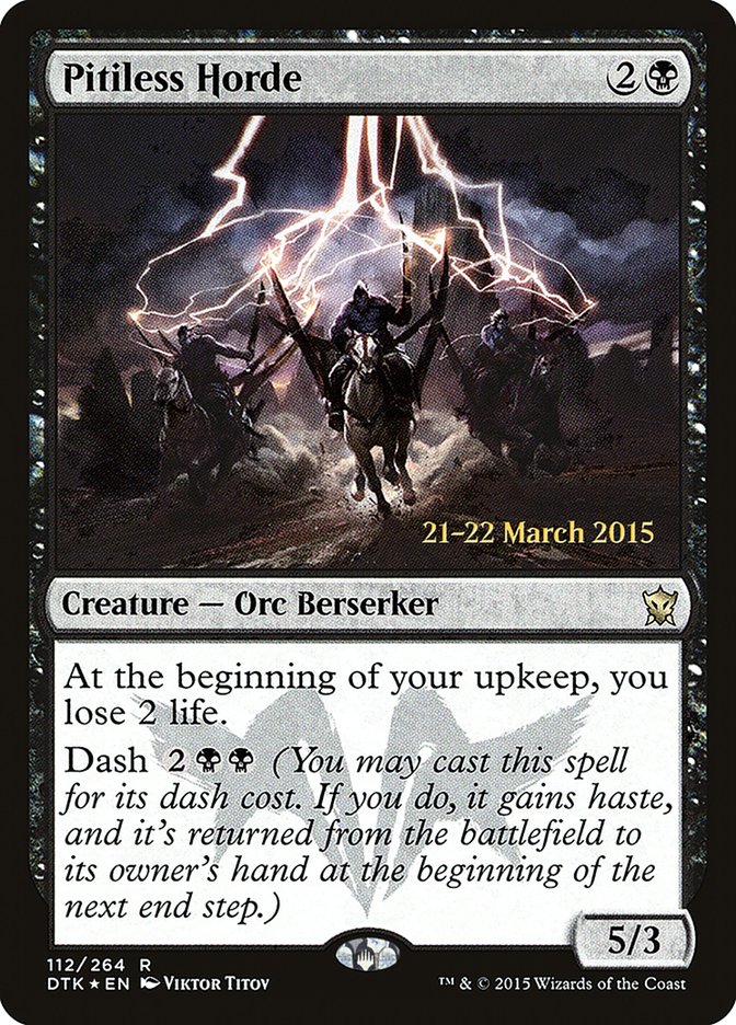 Pitiless Horde  [Dragons of Tarkir Prerelease Promos]